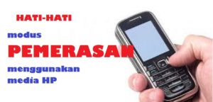 Modus Pemerasan Media Handphone