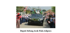 Bupati Subang Arak Piala Adipura