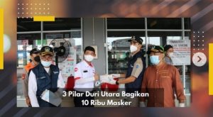 Cegah Covid-19, Tiga Pilar Duri Utara Bagikan 10 Ribu Masker