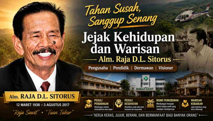 Tahan Susah, Sanggup Senang: Jejak Kehidupan dan Warisan Alm. Raja D.L. Sitorus